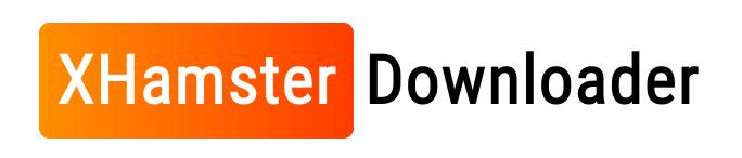 Online xhamster video downloader | Free XHamster video downloader